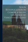 Image for Noun Reduplication in Comox, a Salish Language of Vancouver Island
