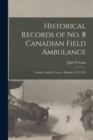 Image for Historical Records of no. 8 Canadian Field Ambulance