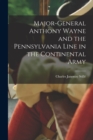 Image for Major-General Anthony Wayne and the Pennsylvania Line in the Continental Army
