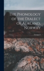 Image for The Phonology of the Dialect of Aurland, Norway