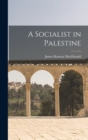 Image for A Socialist in Palestine