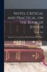 Image for Notes, Critical and Practical, on the Book of Joshua