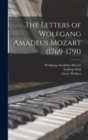 Image for The Letters of Wolfgang Amadeus Mozart (1769-1791)