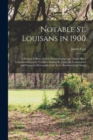 Image for Notable St. Louisans in 1900; a Portrait Gallery of men Whose Energy and Ability Have Contributed Largely Towards Making St. Louis the Commercial and Financial Metropolis of the West, Southwest and So
