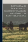 Image for Portrait and Biographical Record of Madison and Hamilton Counties, Indiana