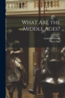 Image for What are the Middle Ages?
