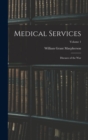 Image for Medical Services; Diseases of the war; Volume 1