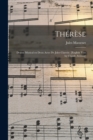 Image for Therese; Drame Musical en Deux Actes de Jules Claretie. [English Text by Claude Aveling]