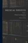 Image for Medical Services; Diseases of the war; Volume 1