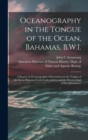 Image for Oceanography in the Tongue of the Ocean, Bahamas, B.W.I. : A Report on Oceanographic Observations in the Tongue of the Ocean Between Fresh Creek, Andros and the Western end of New Providence