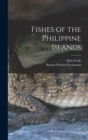 Image for Fishes of the Philippine Islands