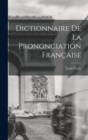 Image for Dictionnaire de la prononciation francaise