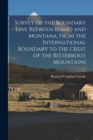 Image for Survey of the Boundary Line Between Idaho and Montana, From the International Boundary to the Crest of the Bitterroot Mountains