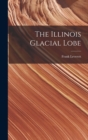 Image for The Illinois Glacial Lobe