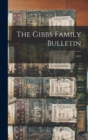 Image for The Gibbs Family Bulletin