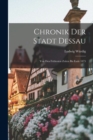 Image for Chronik der Stadt Dessau : Von den fruhesten Zeiten bis Ende 1875