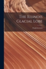 Image for The Illinois Glacial Lobe
