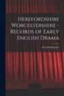 Image for Herefordshire Worcestershire - Records of Early English Drama