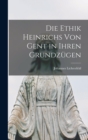 Image for Die Ethik Heinrichs von Gent in ihren Grundzugen