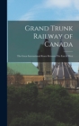Image for Grand Trunk Railway of Canada : The Great International Route Between The East &amp; West