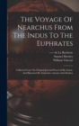 Image for The Voyage Of Nearchus From The Indus To The Euphrates
