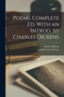 Image for Poems. Complete ed. With an Introd. by Charles Dickens