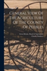 Image for General View Of The Agriculture Of The County Of Peebles