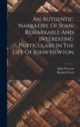 Image for An Authentic Narrative Of Some Remarkable And Interesting Particulars In The Life Of John Newton