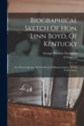 Image for Biographical Sketch Of Hon. Linn Boyd, Of Kentucky : The Present Speaker Of The House Of Representatives Of The United States
