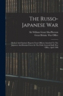 Image for The Russo-japanese War : Medical And Sanitary Reports From Officers Attached To The Japanese And Russian Forces In The Field, General Staff, War Office, April 1908