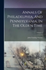 Image for Annals Of Philadelphia, And Pennsylvania, In The Olden Time; Volume 3