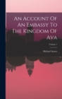 Image for An Account Of An Embassy To The Kingdom Of Ava; Volume 1