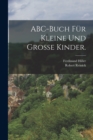 Image for ABC-Buch fur kleine und grosse Kinder.