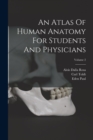 Image for An Atlas Of Human Anatomy For Students And Physicians; Volume 2