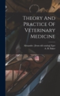 Image for Theory And Practice Of Veterinary Medicine