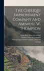 Image for The Chiriqui Improvement Company And Ambrose W. Thompson