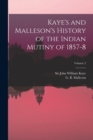 Image for Kaye&#39;s and Malleson&#39;s History of the Indian Mutiny of 1857-8; Volume 2