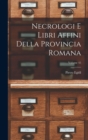 Image for Necrologi e libri affini della Provincia romana; Volume 45