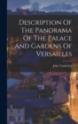 Image for Description Of The Panorama Of The Palace And Gardens Of Versailles