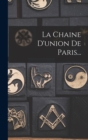 Image for La Chaine D&#39;union De Paris...