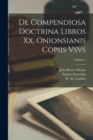 Image for De compendiosa doctrina libros xx, Onionsianis copiis vsvs; Volume 3