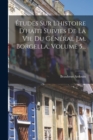 Image for Etudes Sur L&#39;histoire D&#39;haiti Suivies De La Vie Du General J.m. Borgella, Volume 5...