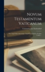 Image for Novum Testamentum Vaticanum : Post Angeli Maii Aliorumque, Imperfectos Labores, Ex Ipso Codice...