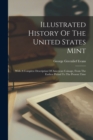 Image for Illustrated History Of The United States Mint