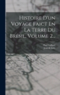 Image for Histoire D&#39;un Voyage Faict En La Terre Du Bresil, Volume 2...