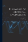 Image for Rudiments Of Electrical Engineering
