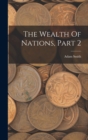 Image for The Wealth Of Nations, Part 2