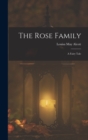 Image for The Rose Family : A Fairy Tale