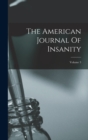 Image for The American Journal Of Insanity; Volume 3