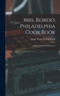 Image for Mrs. Rorer&#39;s Philadelphia Cook Book